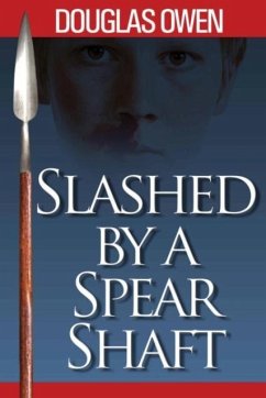 Slashed by a Spear Shaft - Owen, Douglas