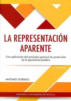 La representación aparente : una aplicación del principio general de protección de la apariencia jurídica - Gordillo Cañas, Antonio