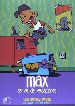 Max se va de vacaciones - Martínez Navarro, Laida
