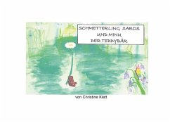 Schmetterling Xaros und Minu der Teddybär (eBook, ePUB) - Klett, Christine