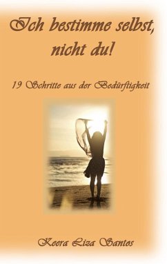 Cover Ich bestimme selbst, nicht du! (eBook, ePUB)