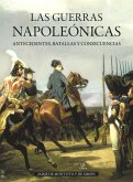 Las guerras napoleónicas : antecedentes, batallas y consecuencias