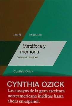 Metáfora y memoria : ensayos reunidos - Ozick, Cynthia