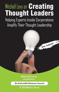 Mitchell Levy on Creating Thought Leaders (2nd Edition) - Levy, Mitchell