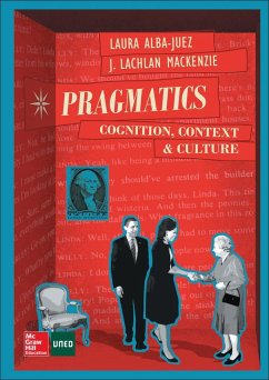 Pragmatics : cognition, context and culture - Alba Juez, Laura; Mackenzie, Lachlan