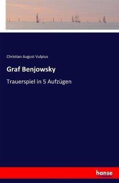 Graf Benjowsky - Vulpius, Christian August