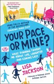 Your Pace or Mine? (eBook, ePUB)
