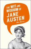 The Wit and Wisdom of Jane Austen (eBook, ePUB)