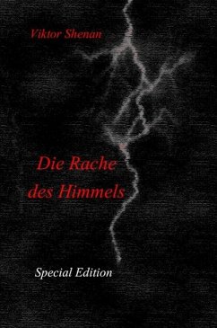Die Rache des Himmels Special Edition (eBook, ePUB) - Shenan, Viktor