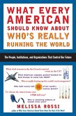 What Every American Should Know About Who's Really Running the World (eBook, ePUB)