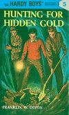 Hardy Boys 05: Hunting for Hidden Gold (eBook, ePUB)