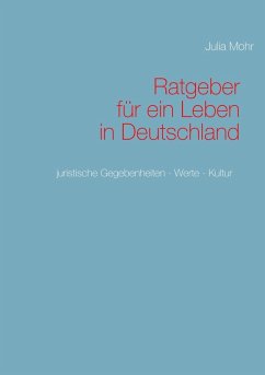 Ratgeber für ein Leben in Deutschland (eBook, ePUB)
