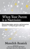 When Your Parent Is a Narcissist (eBook, ePUB)