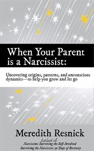 When Your Parent Is a Narcissist (eBook, ePUB) When Your Parent Is a Narcissist (eBook, ePUB)