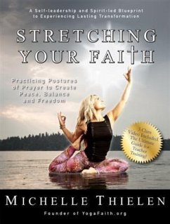 Stretching Your Faith (eBook, ePUB) - Thielen, Michelle