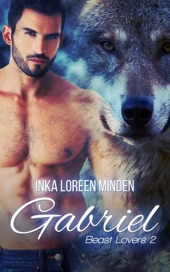 Gabriel / Beast Lovers Bd.2 (eBook, ePUB) - Minden, Inka Loreen