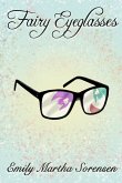 Fairy Eyeglasses (Fairy Senses) (eBook, ePUB)
