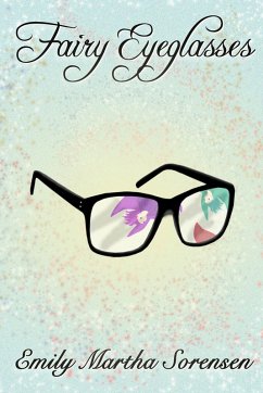 Fairy Eyeglasses (Fairy Senses) (eBook, ePUB) - Sorensen, Emily Martha