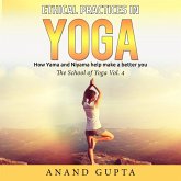 Ethical Practices in Yoga - How Yama and Niyama Help Make a Better You (MP3-Download)