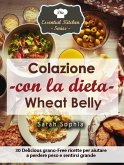 Colazione con la dieta Wheat Belly (eBook, ePUB)