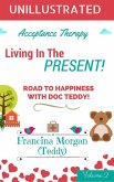 Living In The Present! (Acceptance Therapy, #2) (eBook, ePUB)