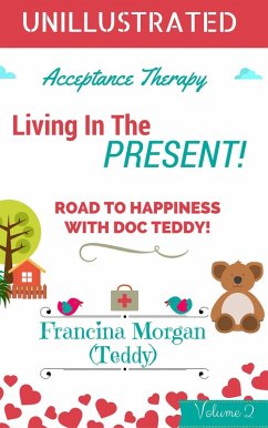 Cover Living In The Present! (Acceptance Therapy, #2) (eBook, ePUB)