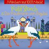 Kalif Storch Und Der Kaufmann Aus Bagdad (MP3-Download)