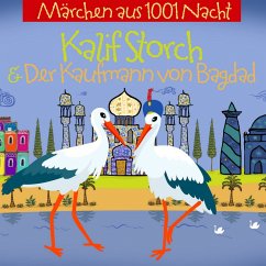 Kalif Storch Und Der Kaufmann Aus Bagdad (MP3-Download) - Fritsche, Jurgen