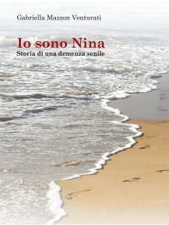 Cover Io sono Nina - Storia di una demenza senile (eBook, ePUB)