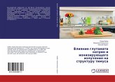 Vliqnie glutamata natriq i ioniziruüschego izlucheniq na strukturu timusa Vliqnie glutamata natriq i ioniziruüschego izlucheniq na strukturu timusa