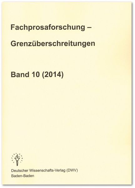 Fachprosaforschung - Grenzüberschreitungen, Band 10 (2014)