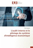 L'audit interne et le pilotage du système d'intelligence économique