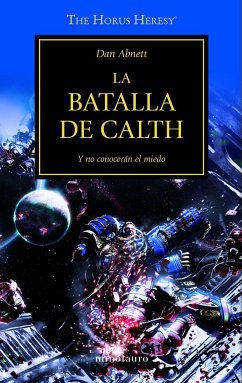 The Horus heresy 19. La batalla de Calth - Abnett, Dan