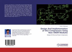 Design And Implementation of 4X2 Compressors Using New XNOR Modules