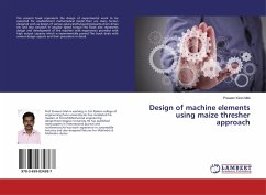 Design of machine elements using maize thresher approach