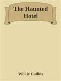 The Haunted Hotel (eBook, ePUB)