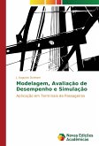 Modelagem, Avaliação de Desempenho e Simulação