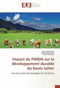 Impact du FNRDA sur le développement durable du bovin laitier - Belkheir, Boussad;Benidir, Mohamed;Bousbia, Aissam