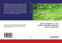 Spiritual Realism in the Poetry of Wallace Stevens and Li-Young Lee - Ezzeldin, Hend