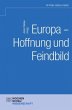 Europa - Hoffnung und Feindbild? - Bild 1