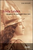 Frida Leider - Sängerin im Zwiespalt ihrer Zeit