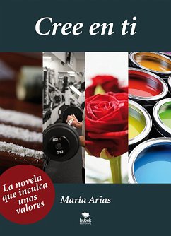 Cree en ti (eBook, ePUB) - Arias, María