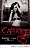 Feuchte Träume in Florenz / Caprice Bd.46 (eBook, ePUB)