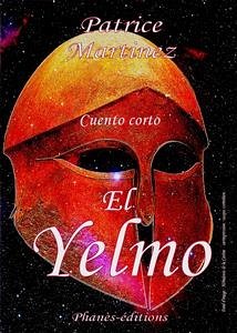 El Yelmo (eBook, ePUB) - Martinez, Patrice