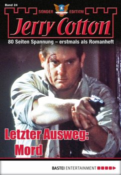 Letzter Ausweg: Mord / Jerry Cotton Sonder-Edition Bd.24 (eBook, ePUB) - Cotton, Jerry