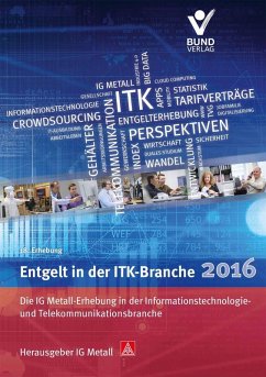 Entgelt in der ITK-Branche 2016 (eBook, ePUB) - IG Metall Vorstand