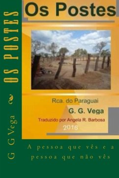 Os Postes (eBook, ePUB) - Vega, Guido Galeano