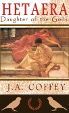 Hetaera: Daughter of the Gods (eBook, ePUB) Hetaera: Daughter of the Gods (eBook, ePUB)