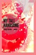My Tall Handsome: Poems (The Mineral... - Bild 1