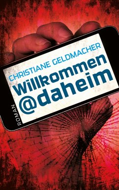 Willkommen@daheim (eBook, ePUB) - Geldmacher, Christiane